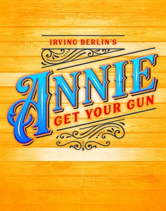 Irving Berlin's Annie Get Your Gun